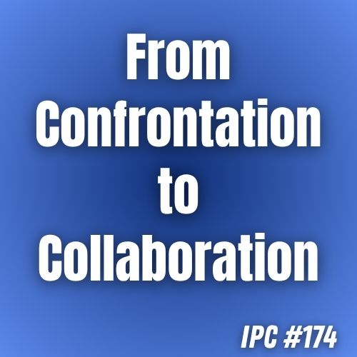 From Confrontation to Collaboration